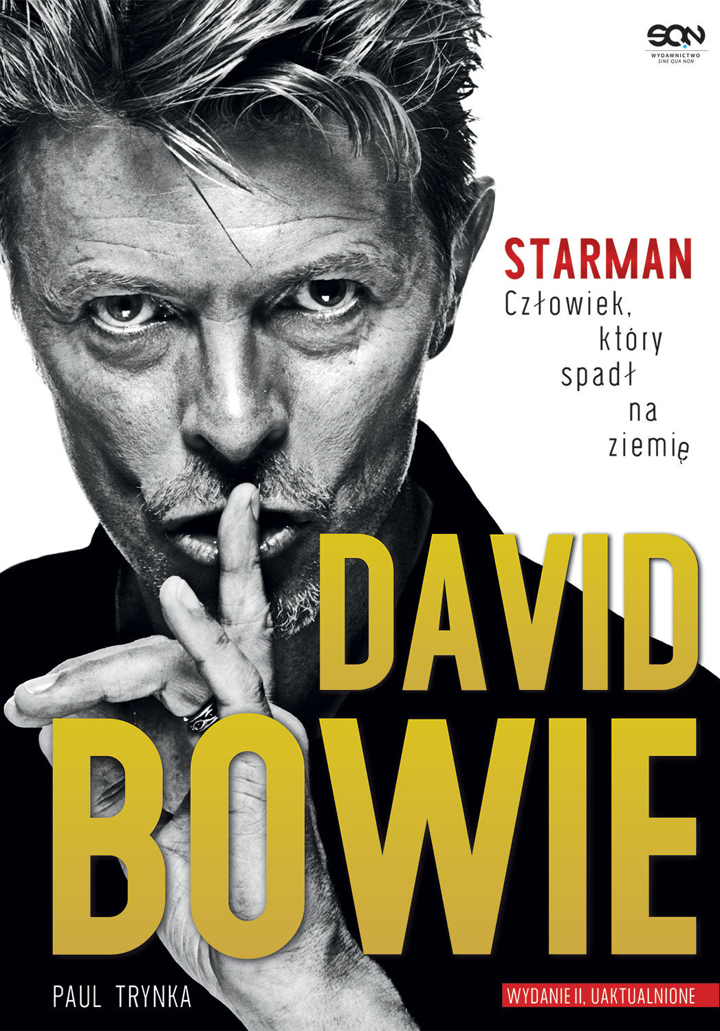 David Bowie. STARMAN. Człowiek, który spadł na ziemię. Wydanie II uzupełnione