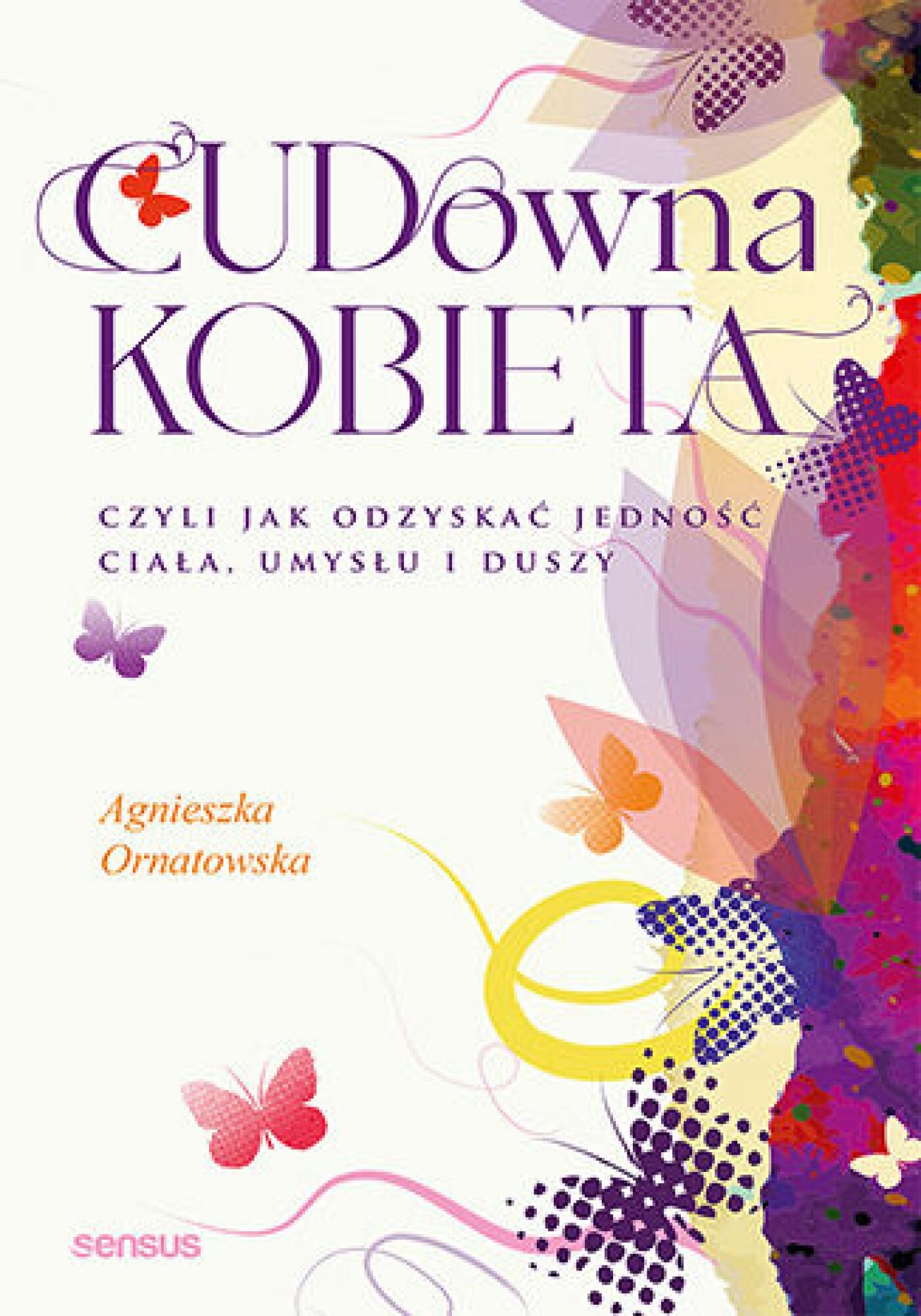 CUD-owna kobieta, czyli jak odzyskać jedność ciała, umysłu i duszy (e-book)