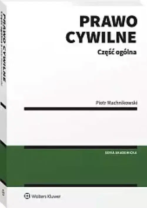 Prawo cywilne. Część ogólna wyd. 1/2025