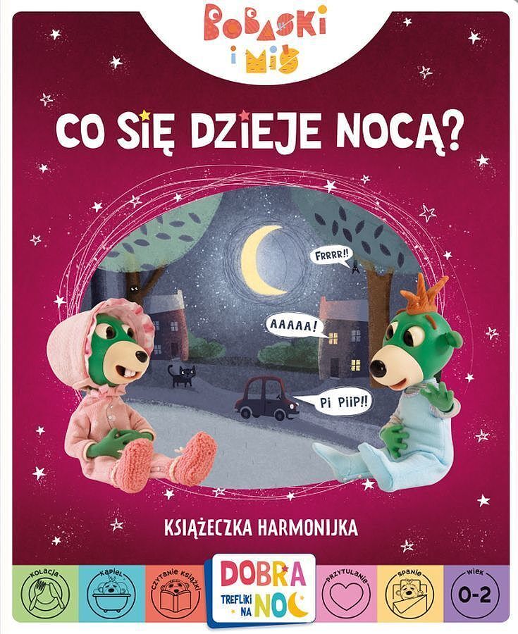 Co się dzieje nocą? bobaski i miś. Dobranoc, trefliki na noc. Książeczka harmonijka