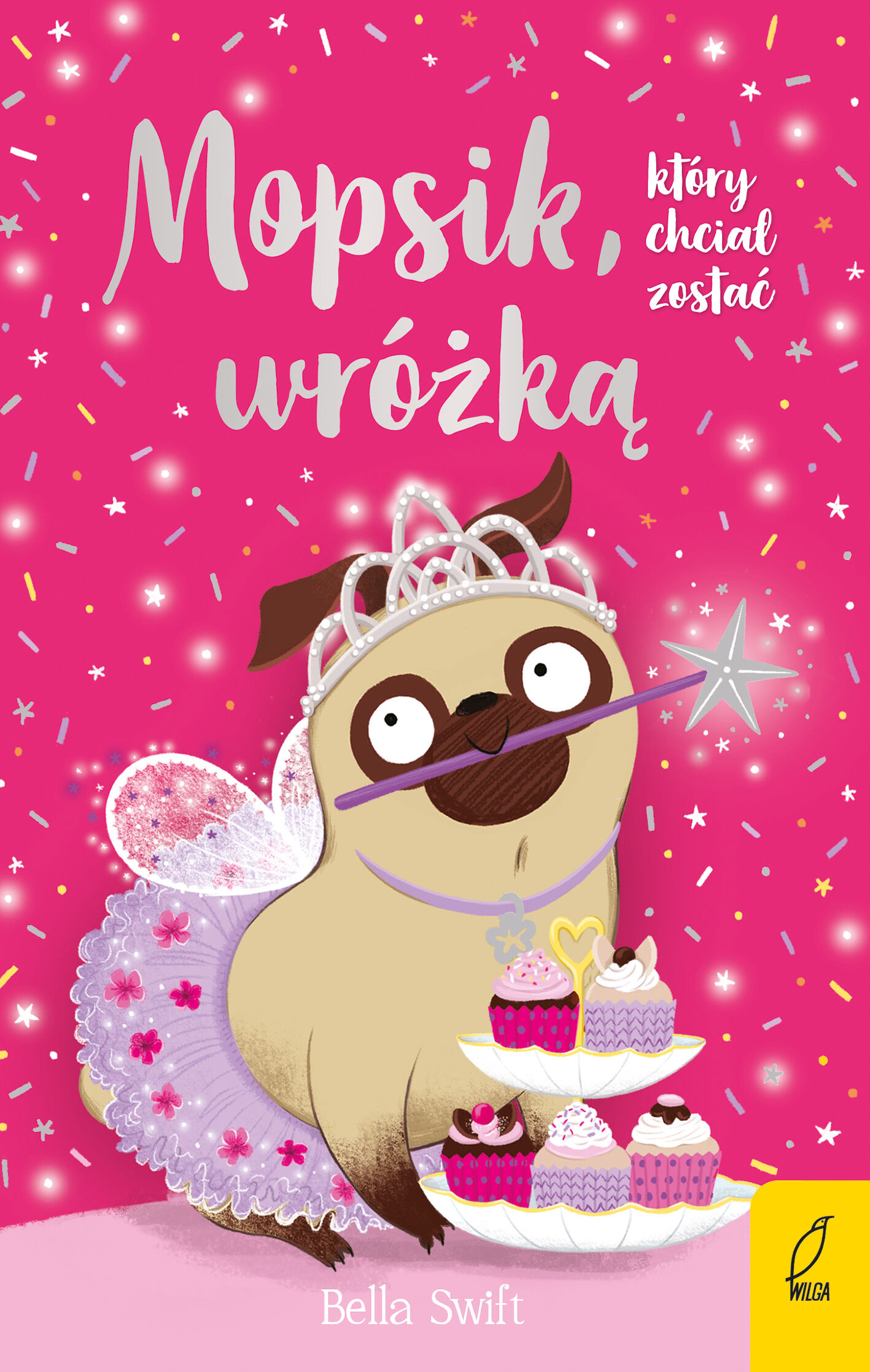 Mopsik, który chciał zostać wróżką. Tom 7