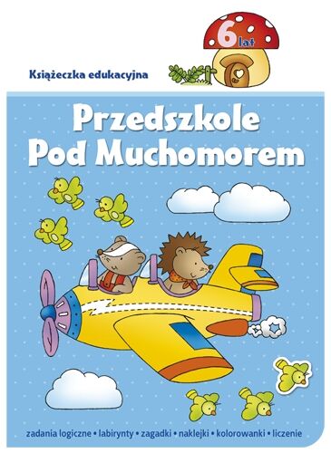 Przedszkole pod muchomorem 6 lat