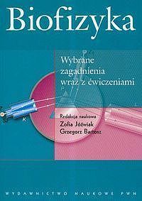 Biofizyka wybrane zagadnienia wraz z ćwiczeniami
