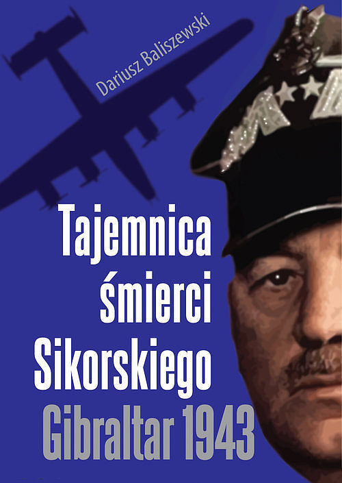 Tajemnica śmierci Sikorskiego Gibraltar 1943