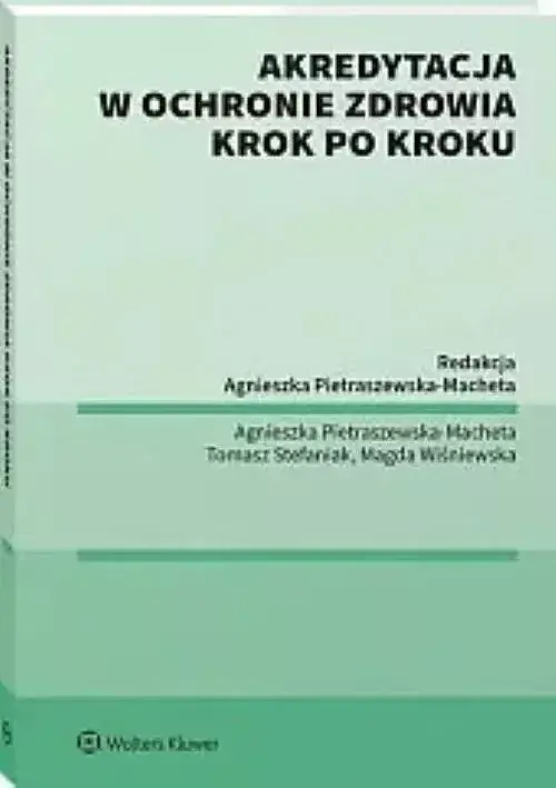 Akredytacja w ochronie zdrowia krok po kroku