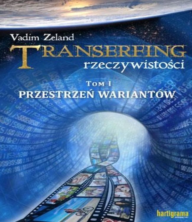 Przestrzeń wariantów. Transerfing rzeczywistości. Tom 1