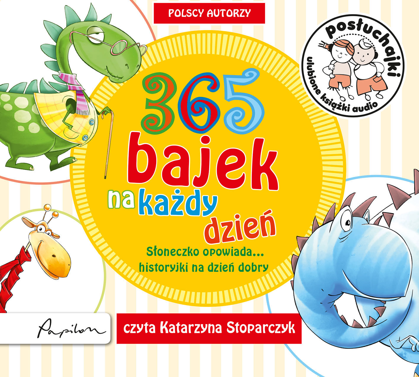 Posłuchajki. 365 bajek na każdy dzień. Słoneczko opowiada... historyjki na dzień dobry (audiobook MP3)