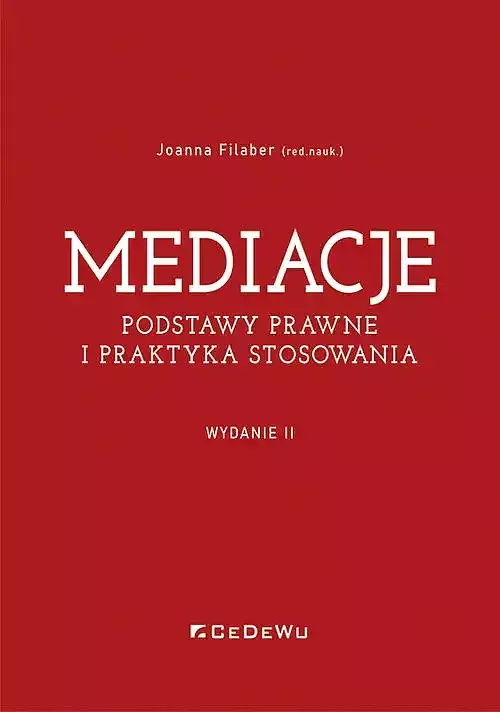 Mediacje. Podstawy prawne i praktyka stosowania