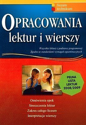 Opracowania lektur i wierszy liceum technikum