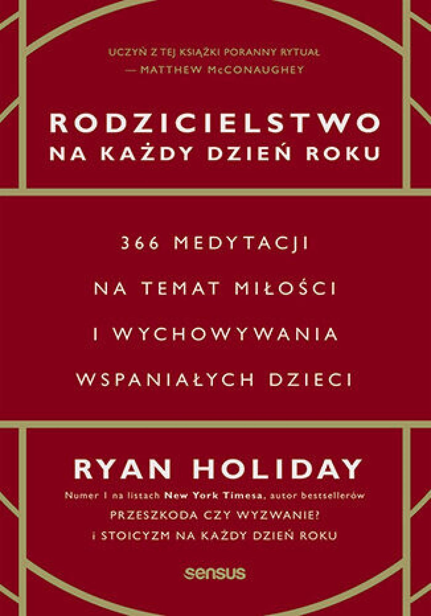 Rodzicielstwo na każdy dzień roku. 366 medytacji na temat miłości i wychowywania wspaniałych dzieci (e-book)