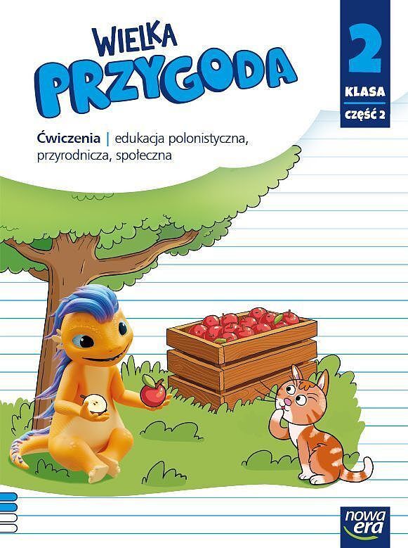 Wielka przygoda klasa 2 część 2. Zeszyt ćwiczeń zintegrowanych edycja 2021-2023
