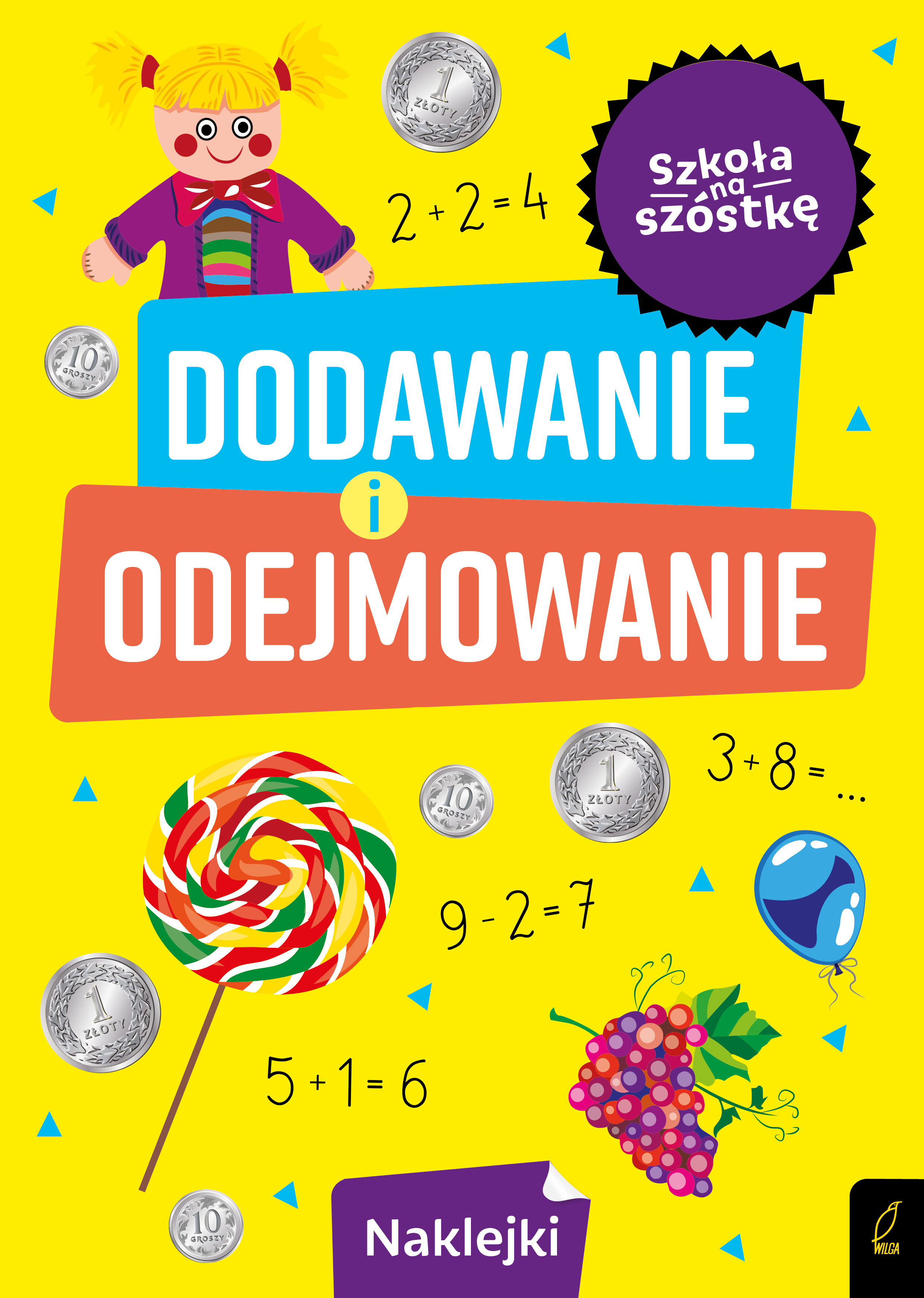 Szkoła na szóstkę. Dodawanie i odejmowanie