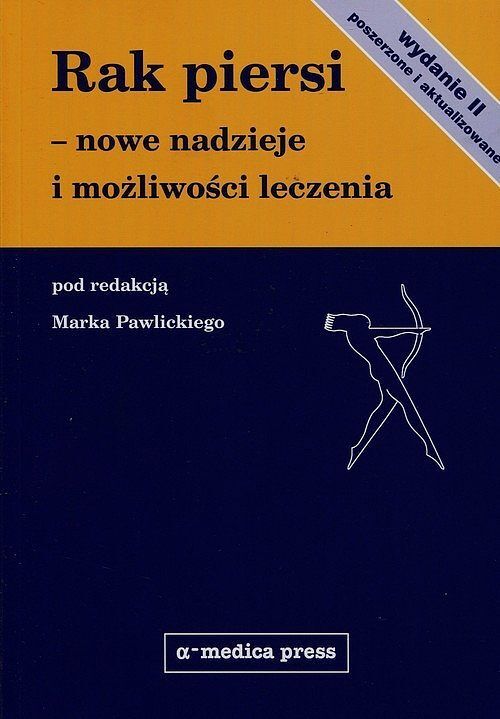 Rak piersi - nowe nadzieje i możliwości leczenia