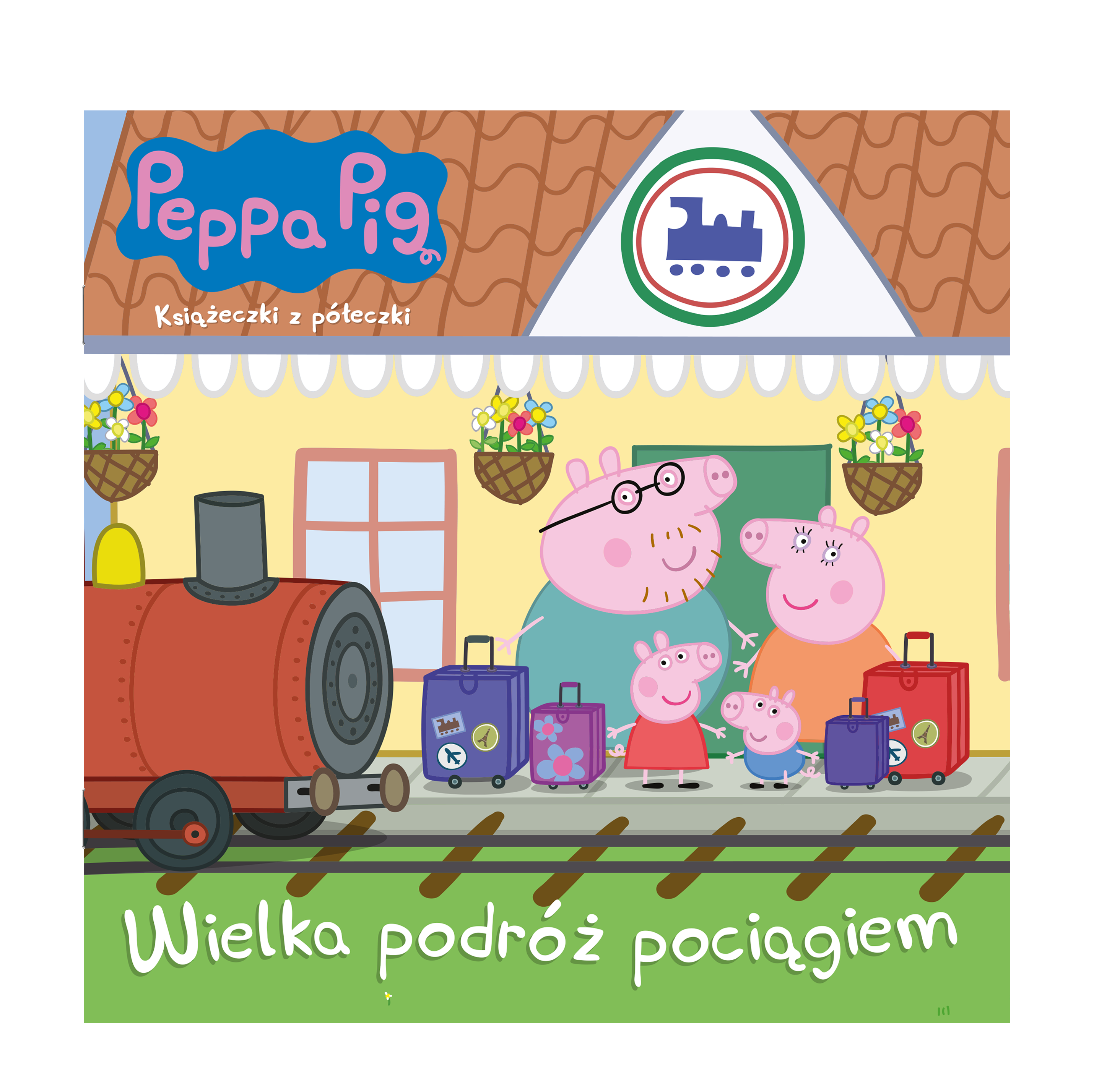 Peppa Pig. Książeczki z półeczki. Wielka podróż pociągiem