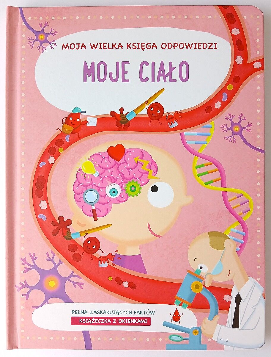 Moje Ciało. Moja wielka księga odpowiedzi