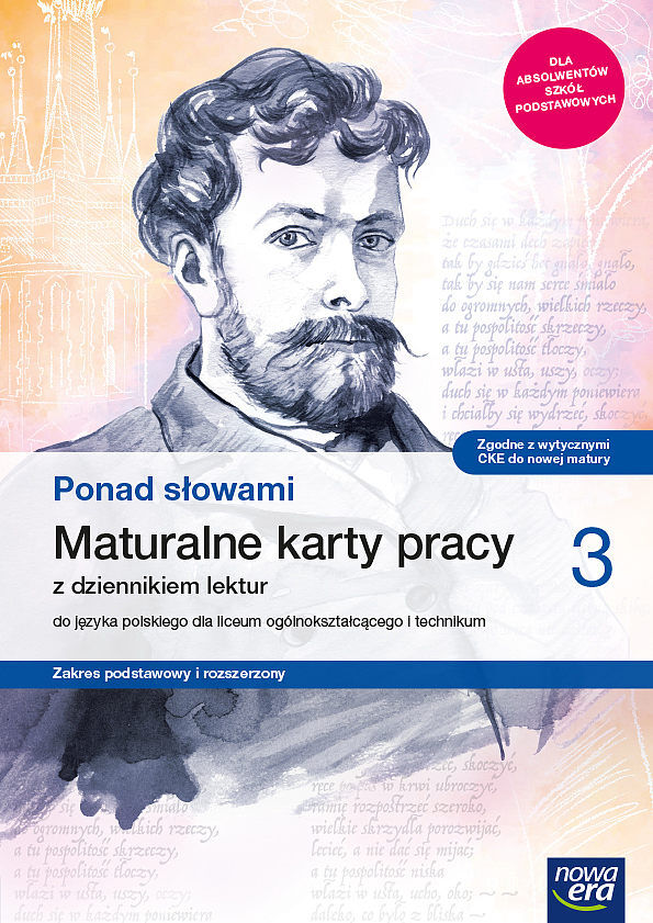 Język polski. Ponad słowami Maturalne karty pracy część 3 zakres podstawowy i rozszerzony