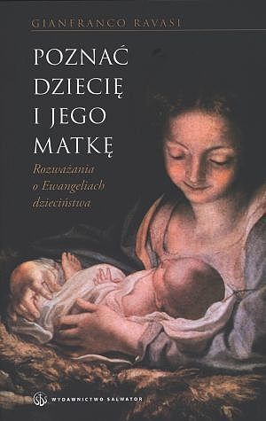 Poznać Dziecię i Jego Matkę