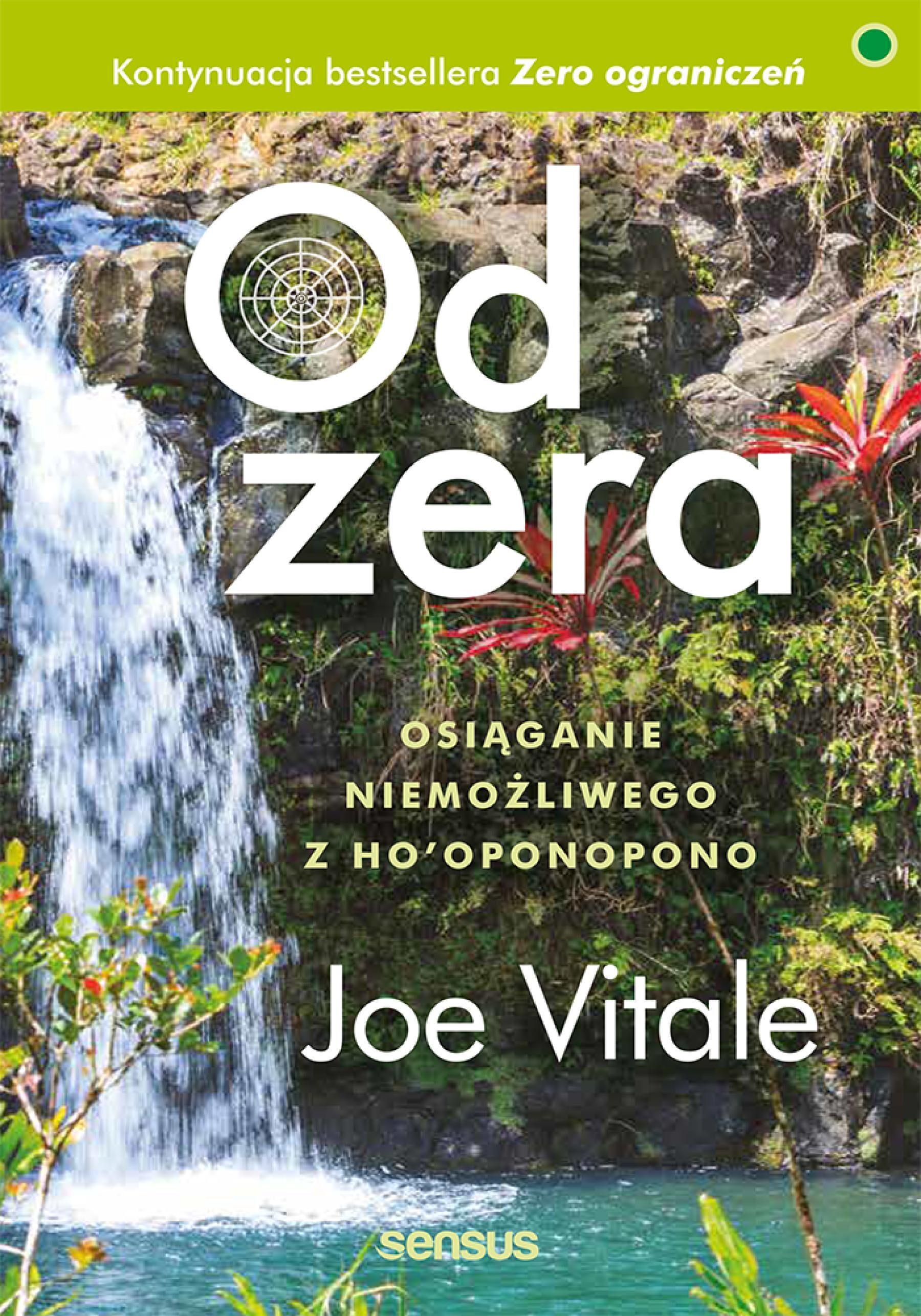 Od zera. Osiąganie niemożliwego z Ho'oponopono (e-book)