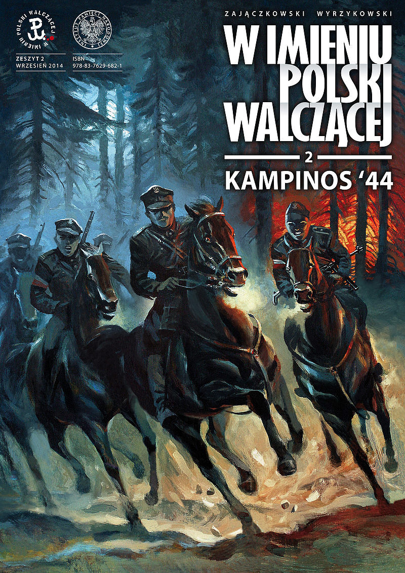 W imieniu Polski Walczącej - 2 - Kampinos '44