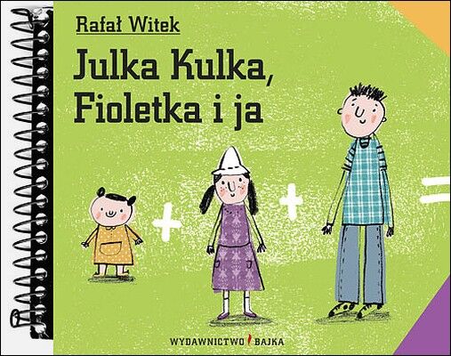Julka kulka fioletka i ja