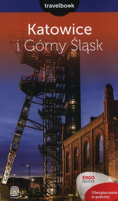 Katowice i Górny Śląsk Travelbook
