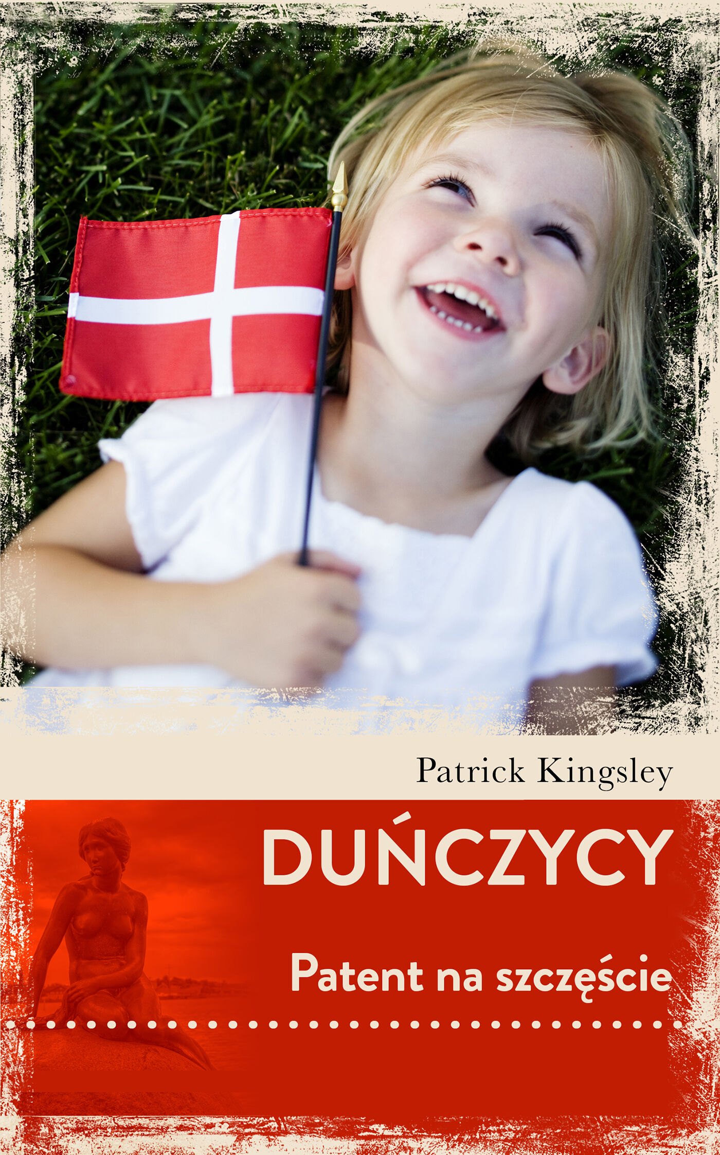 Duńczycy patent na szczęście