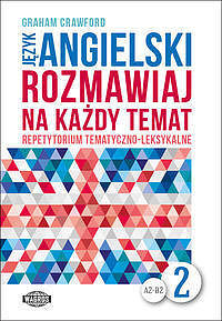 Język angielski Rozmawiaj na każdy temat 2