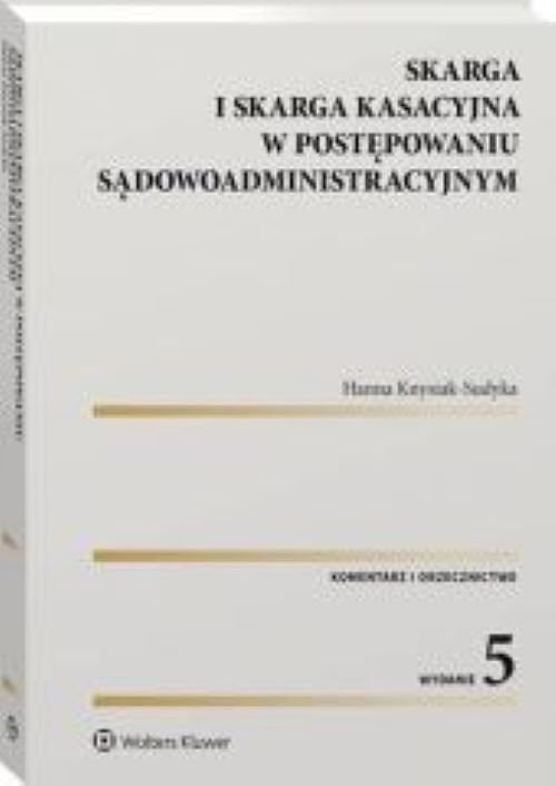 Skarga i skarga kasacyjna w post sądowoadm w. 5