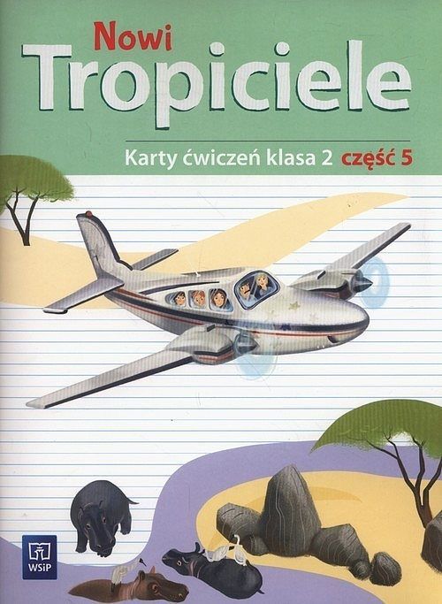 Nowi tropiciele 2 Karty ćwiczeń. Część 5