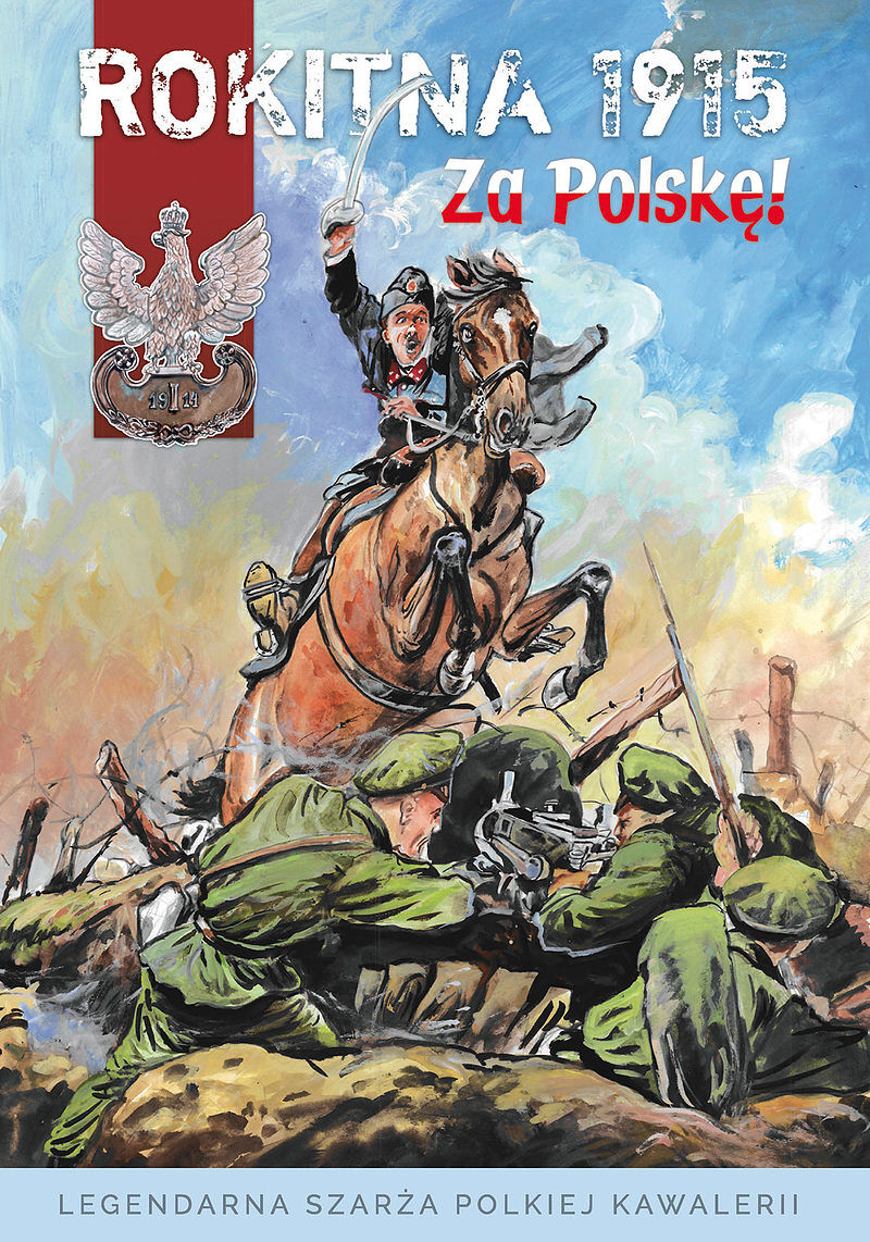 Rokitna 1915 - Za Polskę! (twarda oprawa)