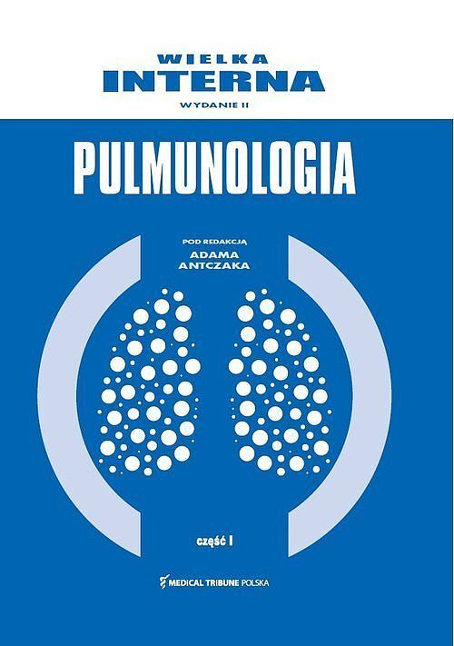 Wielka Interna Pulmonologia. Część II