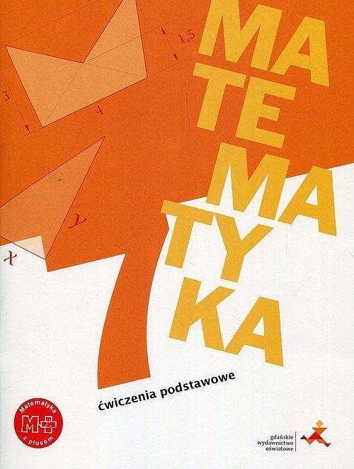 Matematyka z plusem 7 Ćwiczenia podstawowe