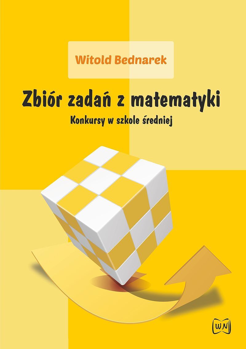 Zbiór zadań z matematyki konkursy w szkole średniej