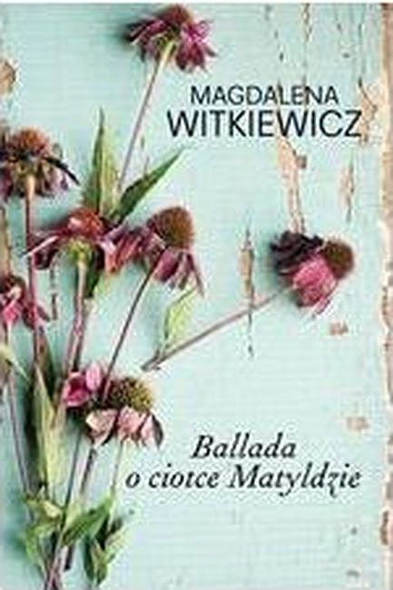 Ballada o ciotce matyldzie wyd. Kieszonkowe