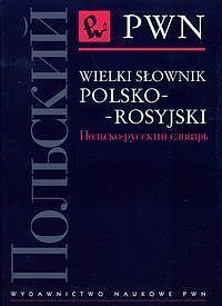 Wielki słownik polsko - rosyjski