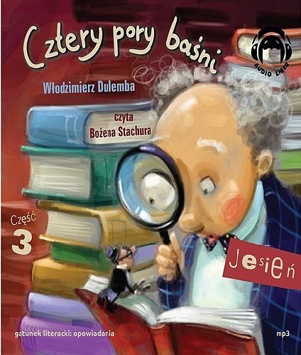 Cztery pory baśni Jesień Część 3 (audiobook CD)