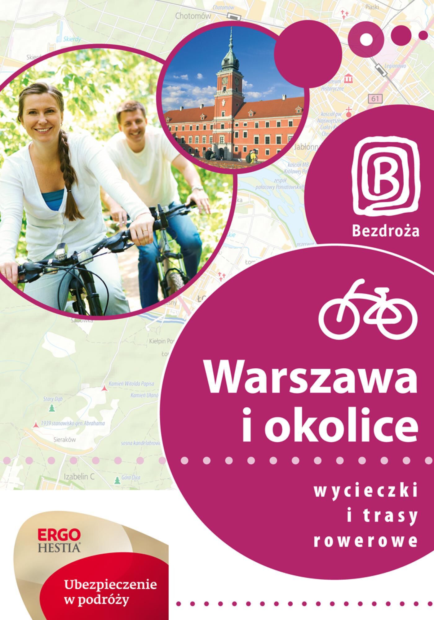 Warszawa i okolice. Wycieczki i trasy rowerowe. Wydanie 1 (e-book)