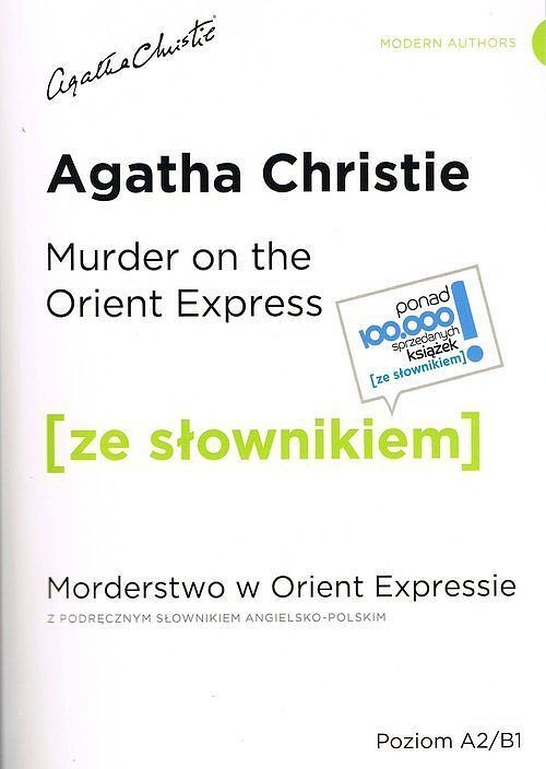 Murder on the Orient Express / Morderstwo w Orient Expressie (z podręcznym słownikiem angielsko-polskim Poziom A2-B1)