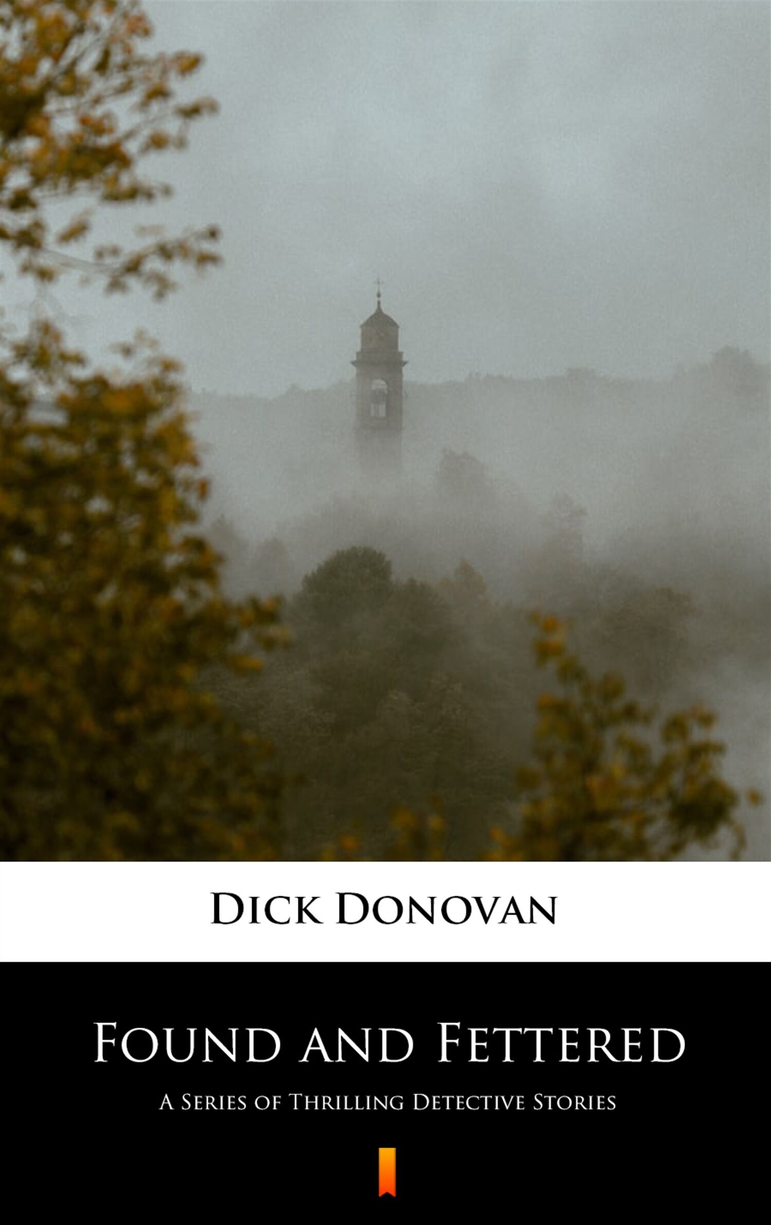 Found and Fettered (e-book)