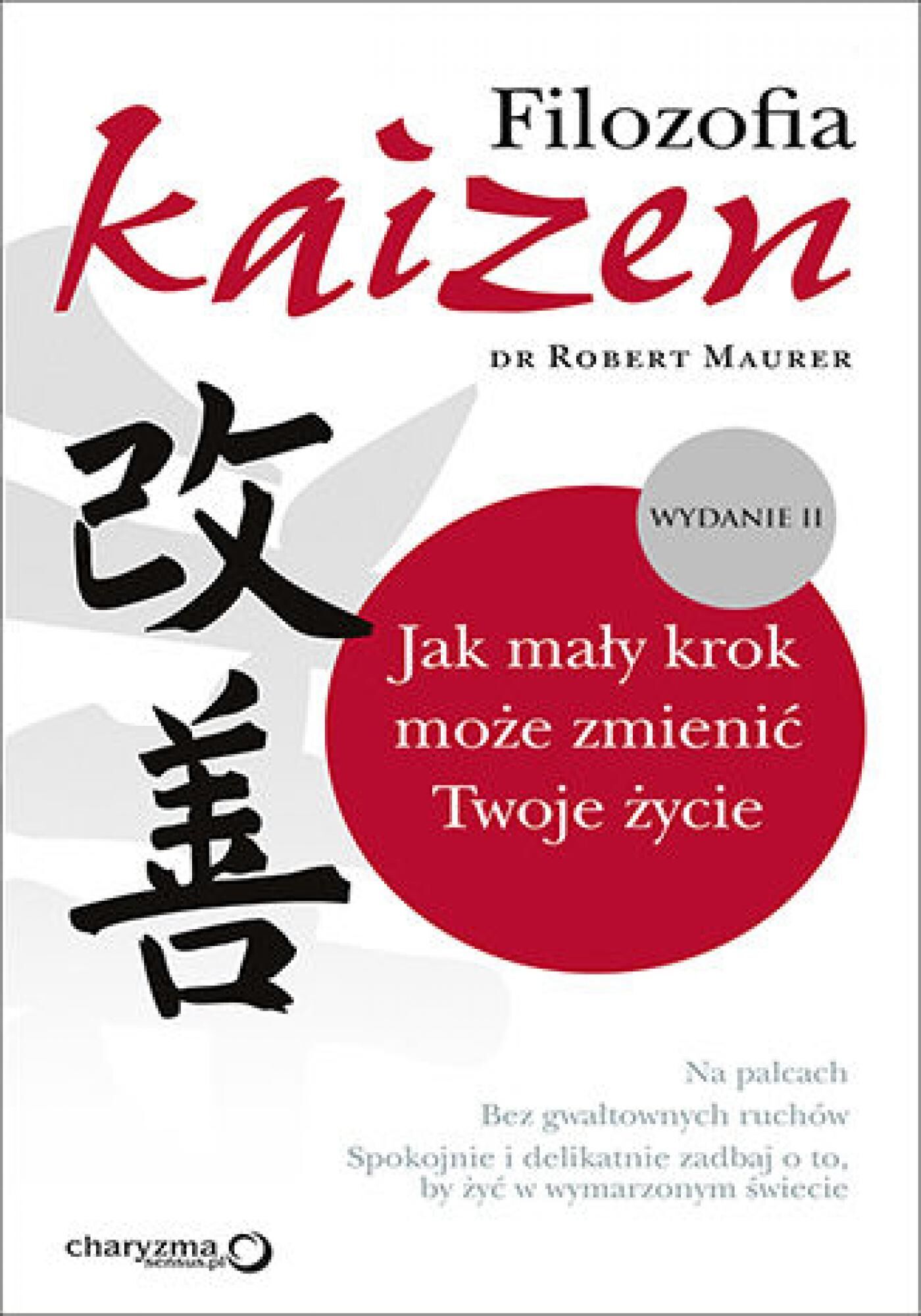 Filozofia Kaizen. Jak mały krok może zmienić Twoje życie. II wydanie (audiobook MP3)