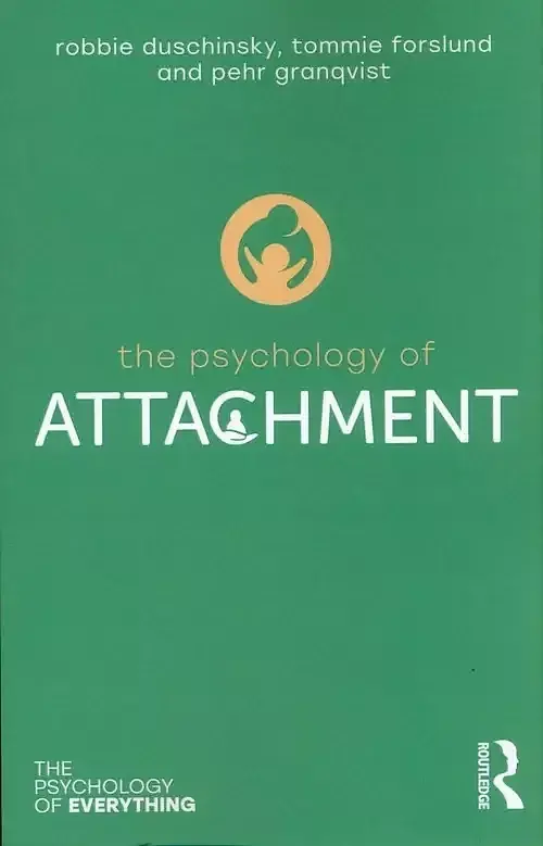 The Psychology of Attachment