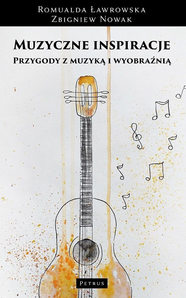 Muzyczne inspiracje. Przygody z muzyką i wyobraźnią Muzyka - obraz - słowo - ruch