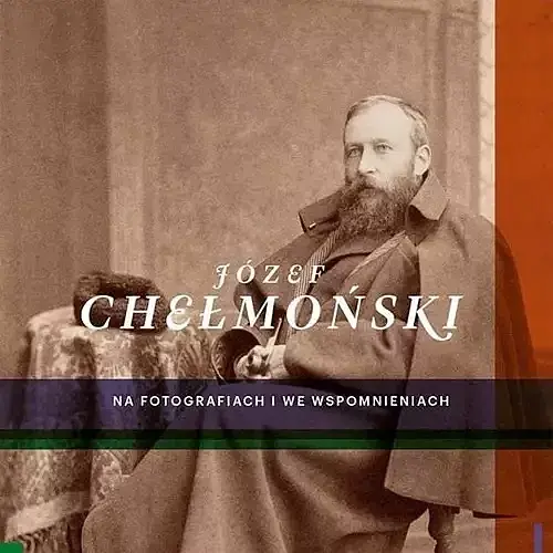 Chełmoński na fotografiach i we wspomnieniach