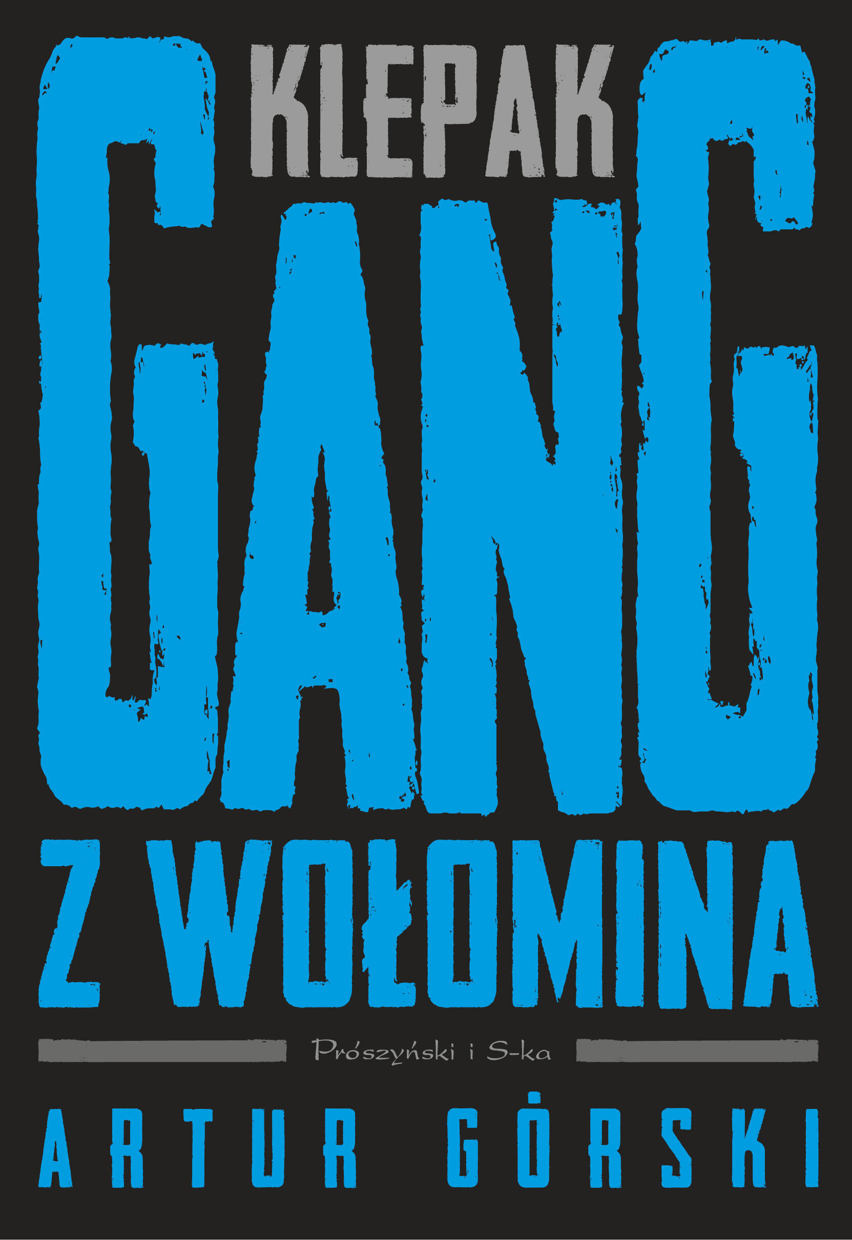 Klepak. Gang z Wołomina (e-book)