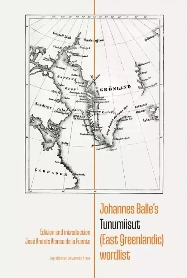 Johannes Balle’s Tunumiisut (East Greenlandic) wordlist