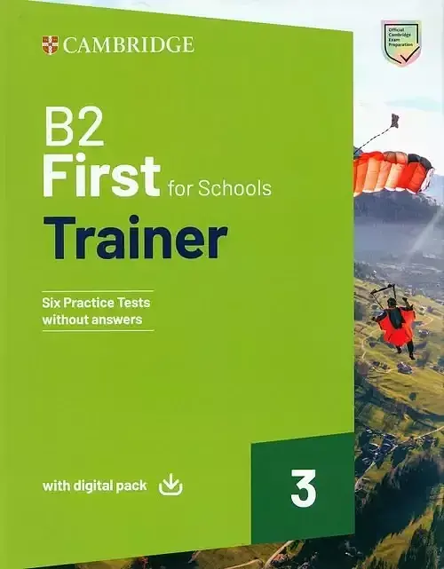 B2 First For Schools Trainer 3 Trainer without Answers with Digital Pack