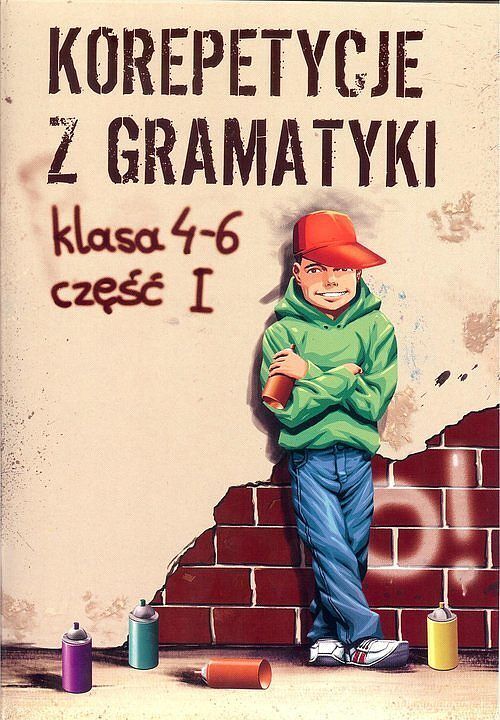 Korepetycje z gramatyki 4-6. Część 1