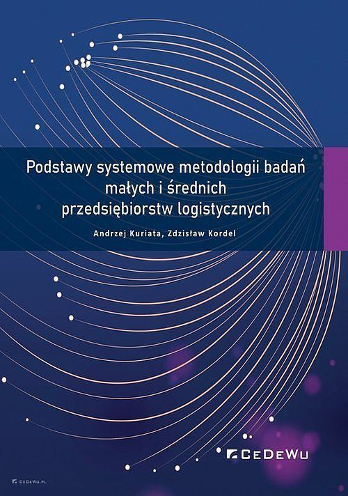 Podstawy systemowe metodologii badań małych i średnich przedsiębiorstw logistycznych