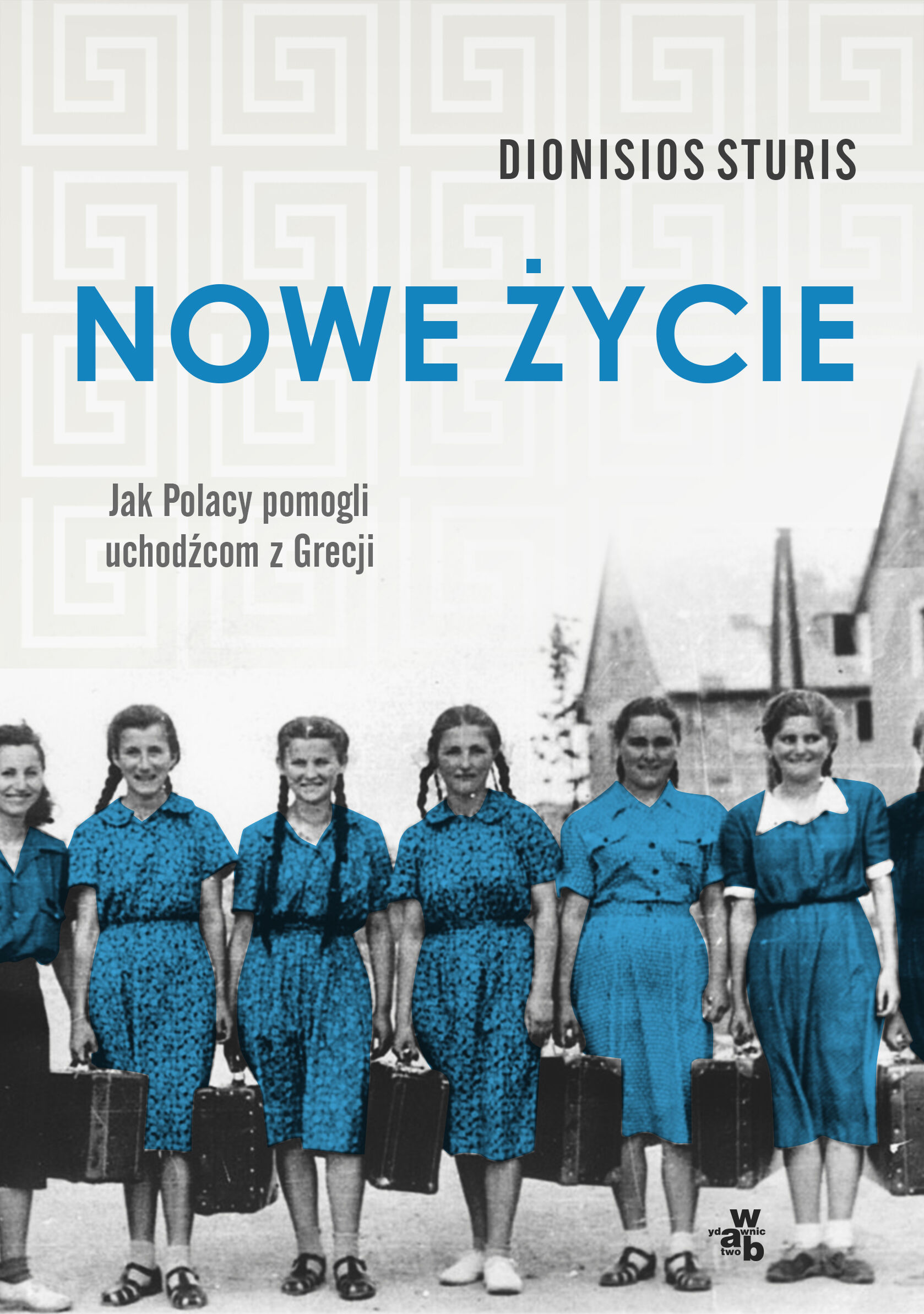 Nowe życie jak Polacy pomogli uchodźcom z grecji