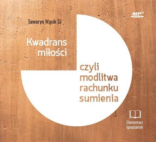Kwadrans miłości czyli modlitwa rachunku sumienia (audiobook CD)